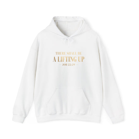 There Shall Be A Lifting Up Hoodie – Faith-Inspired Unisex Hoodie | Christian Apparel