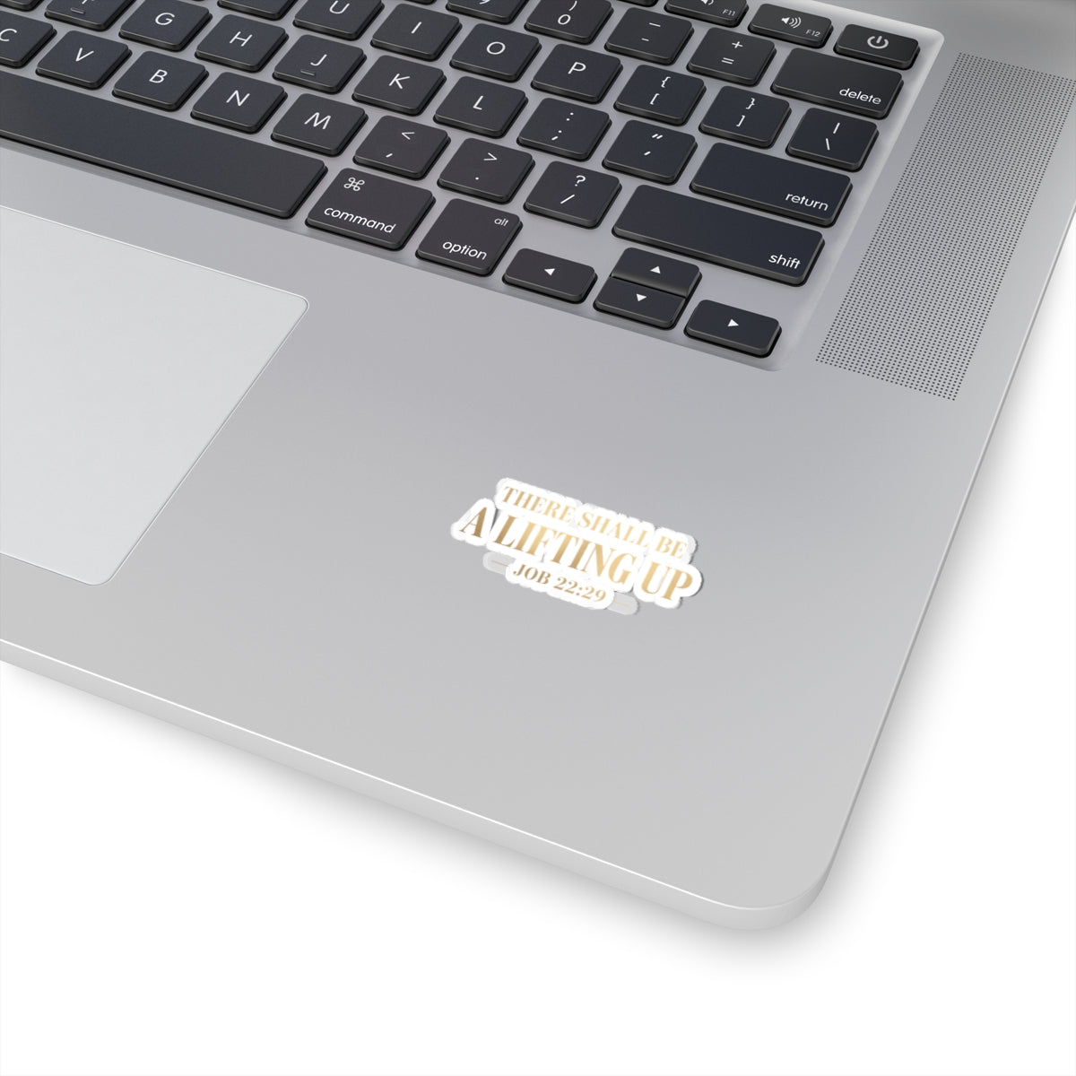 There Shall Be A Lifting Up Sticker – Faith-Inspired Vinyl Sticker | Christian Laptop & Journal Decal