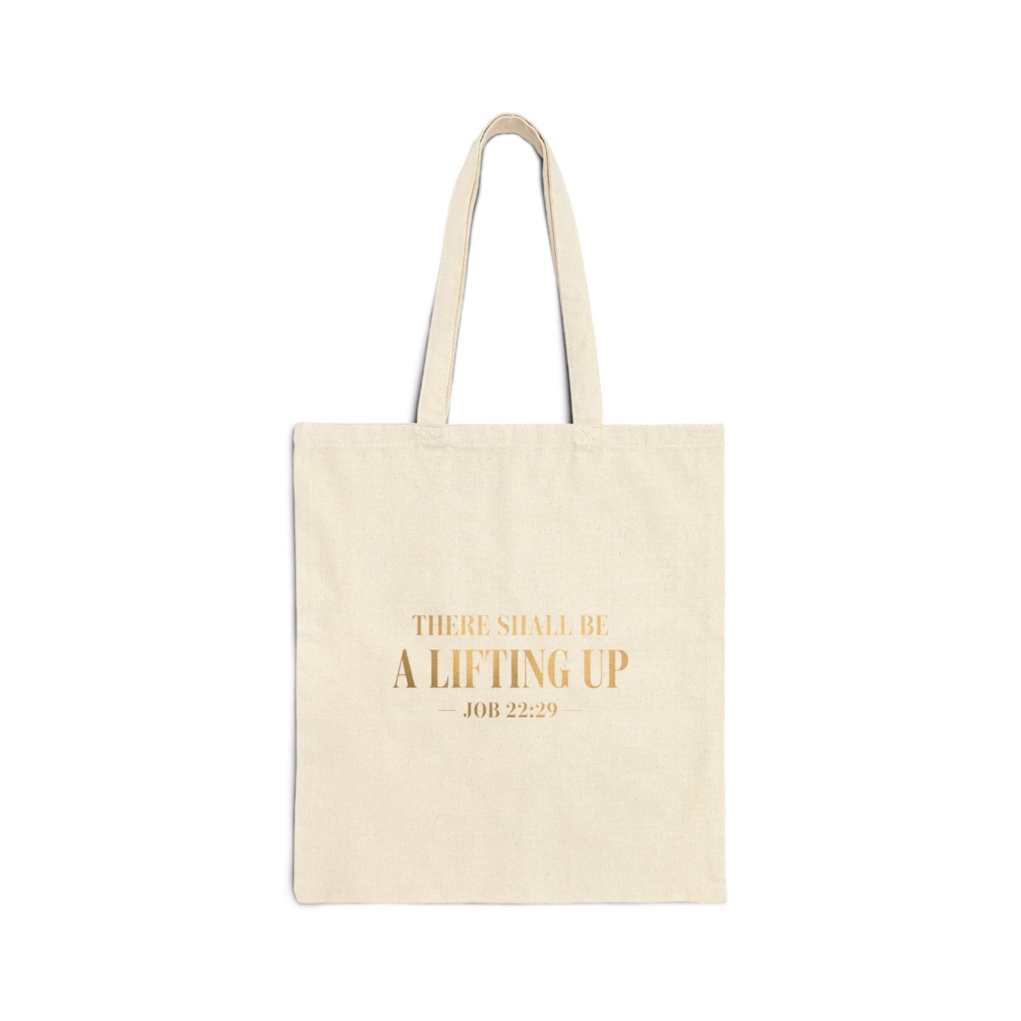 There Shall Be A Lifting Up Tote Bag – Faith-Inspired Canvas Bag | Christian Everyday Tote